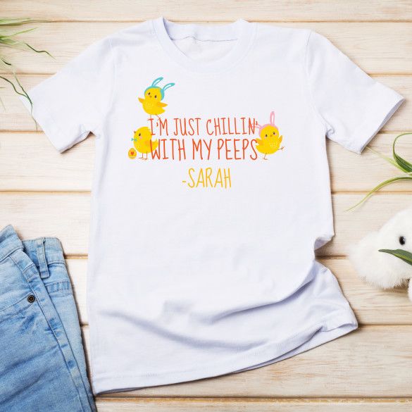 Chillin With My Peeps Personalized Toddler T-Shirt