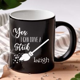 Yes I Can Drive A Stick Personalized Coffee Mug - 11oz