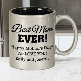 Best Mom Ever Personalized Silver Coffee Mug - 11oz