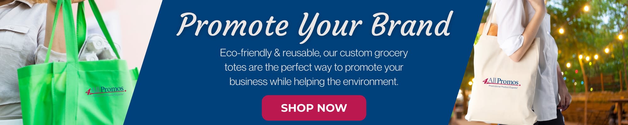 Promote Your Brand. Eco-friendly & reusable totes are the perfect way to promote your business while helping the environment.