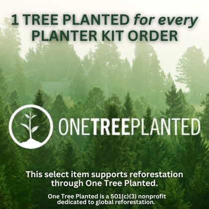 OneTreePlanted for every planter kit order