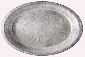 Frisbie Pie plate