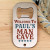 Customized man cave bottle opener