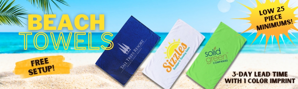 Beach Towels, 3 day lead time with 1 color imprint. Free setup, low 25 piece minimum.