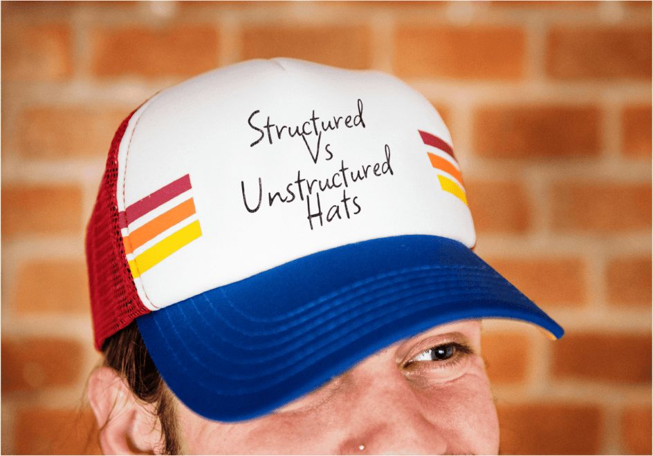 Difference between structured and unstructured hats