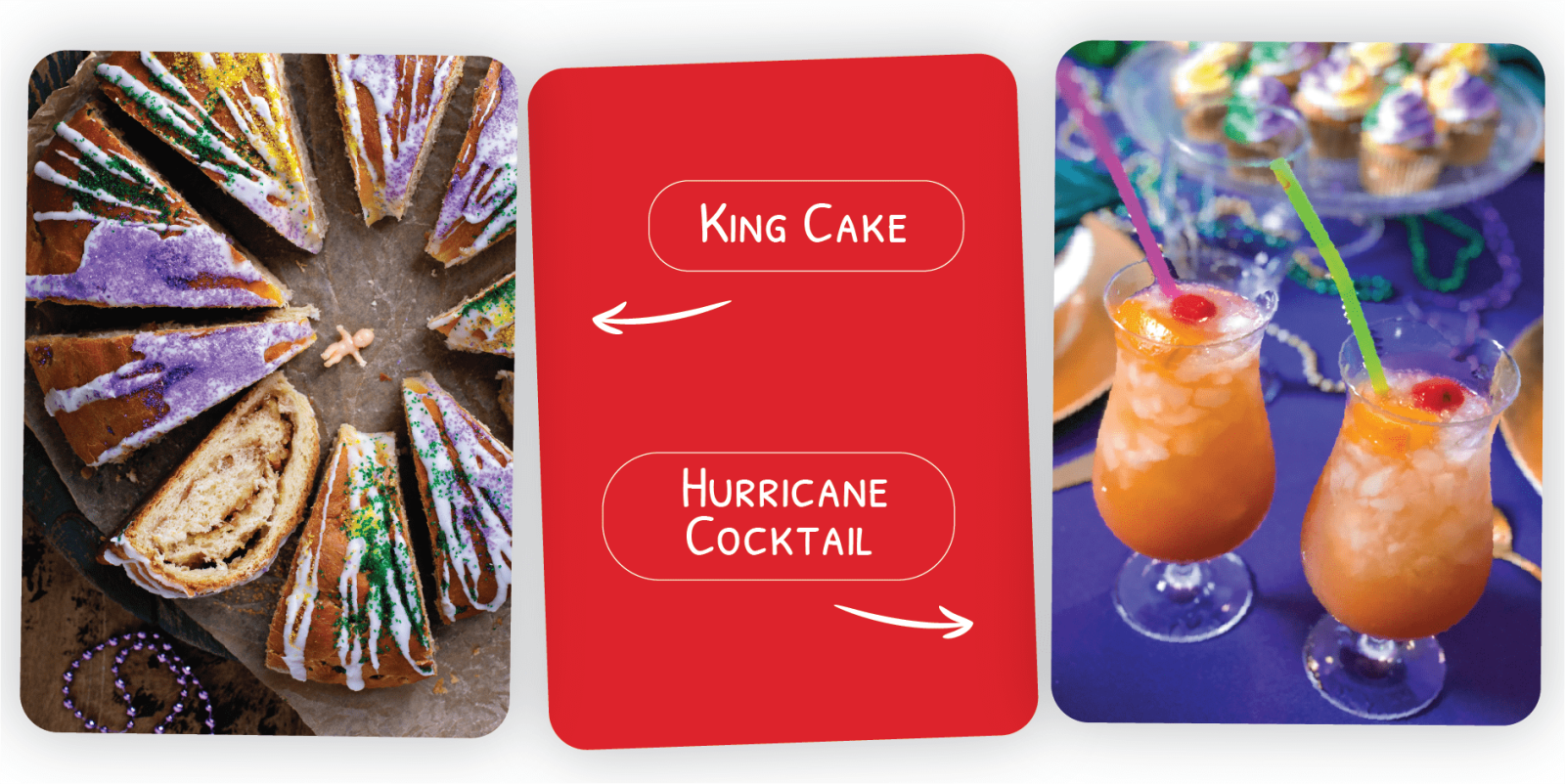 King Cake & Hurricane Cocktail