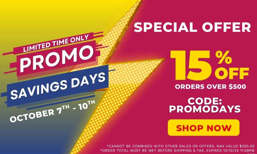 Limited time only - Promo Savings Days - October 7th-10th - Special Offer.  15% Off Orders Over $500. Code: PROMODAYS.  Shop Now. *cannot be combined with other sales or offers. Max value $250.00 *Order total must be met before shipping & Tax. EXPIRES 10/10/25 11:59pm PST 