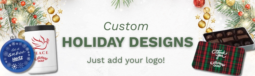 Custom Holiday Designs - Just Add Your Logo!