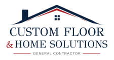 Custom Floor & Home Solutions Custom Floor & Home Solutions