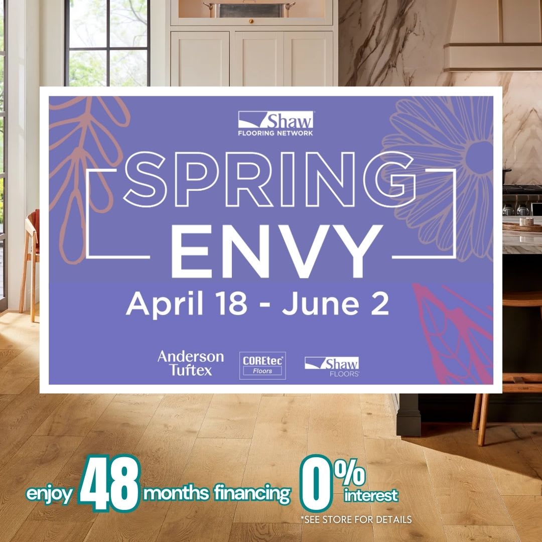 Shaw Spring Envy - April 18th - June 2nd, 2025, 48 months 0% interest financing available! Contact us to learn more.