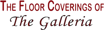 The Floor Coverings of the Galleria