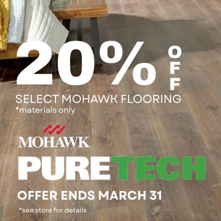 20% Off Select Mohawk Flooring (materials only.) Offer ends February 28th, 2026. See store for details.