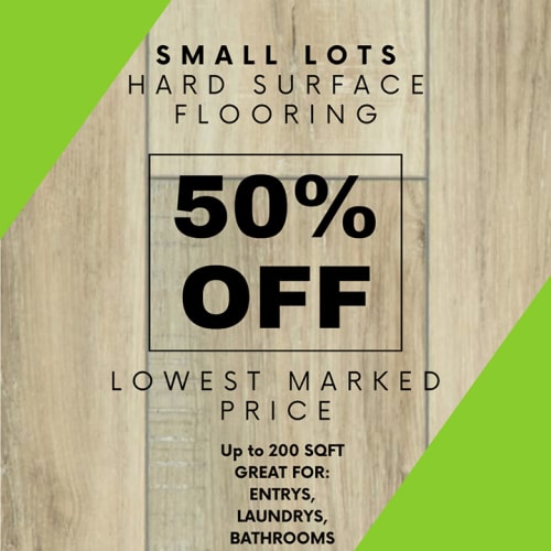 50% off small lots hard surface flooring, lowest marked price, up to 200 sqft