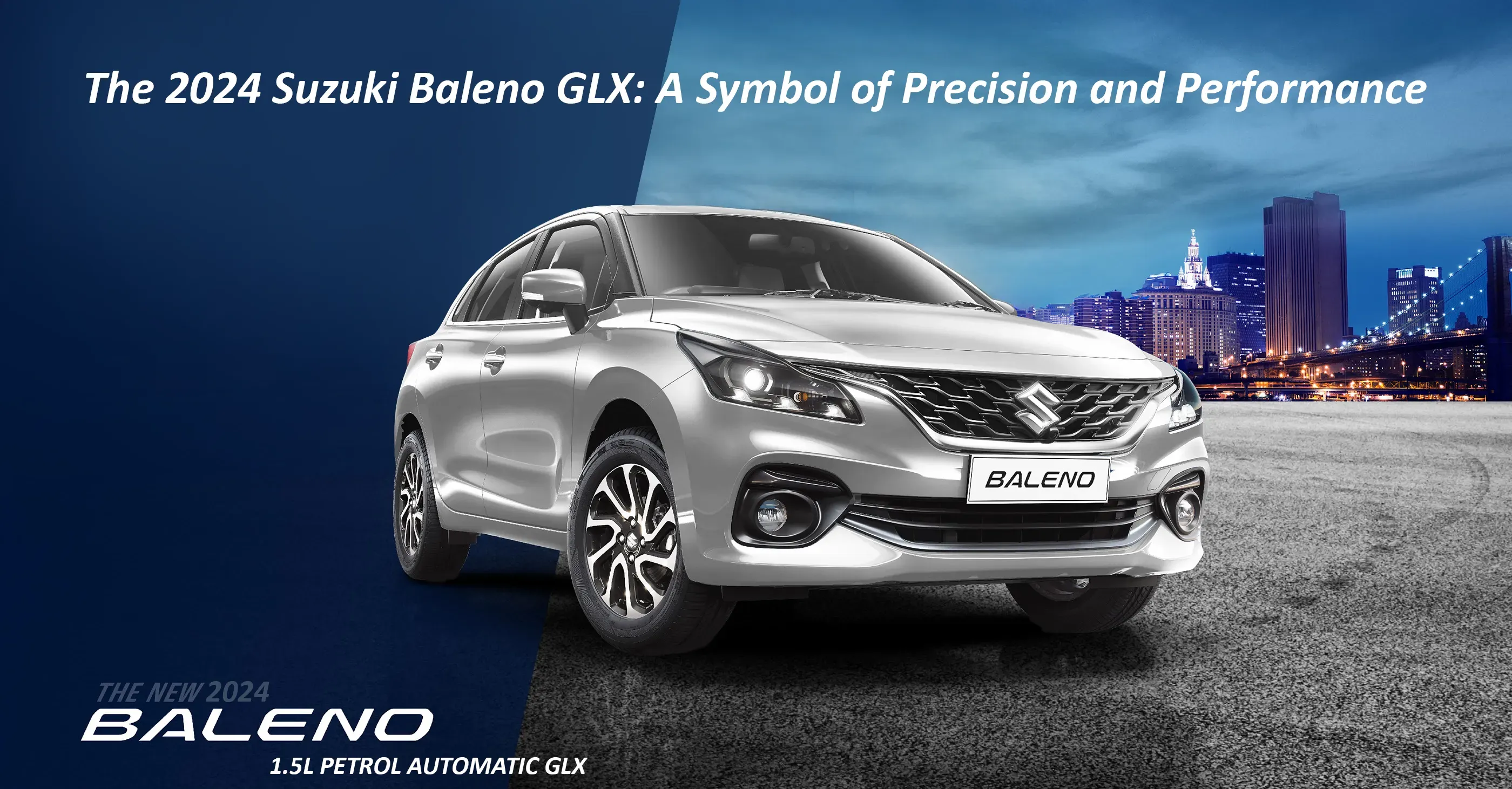 The 2024 Suzuki Baleno GLX | A Symbol of Precision and Performance