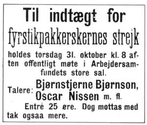 Annonse for folkemøte om fyrstikkarbeiderstreiken. Gir opplysninger om deltakere, blant annet Bjørnstjerne Bjørnson. Inngangsbillett er til inntekt for streiken.