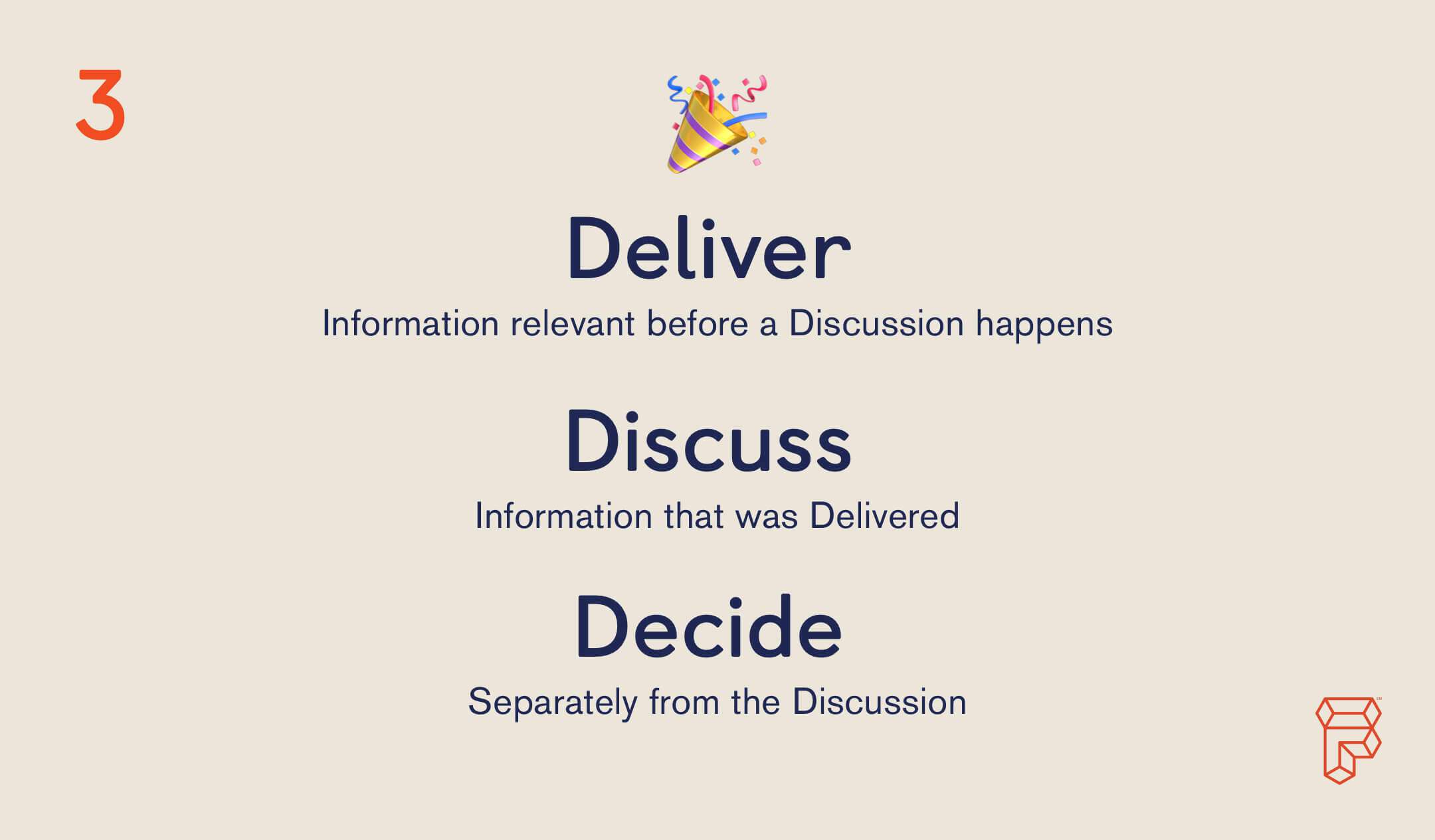 Deliver, Discuss, Decide