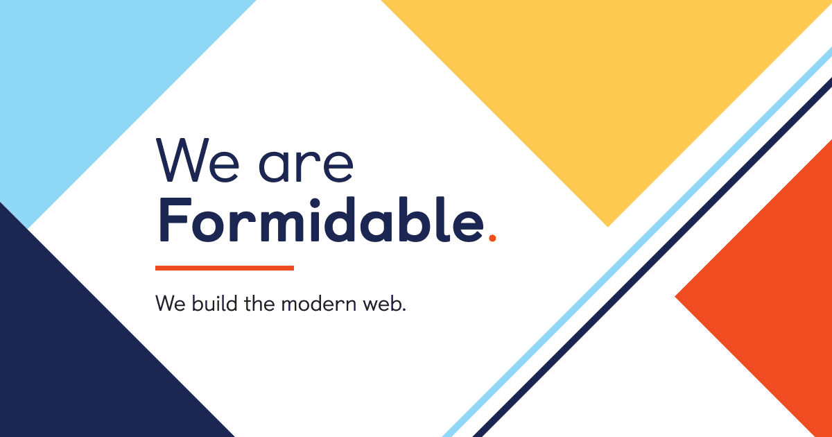Formidable Open Source Formidable Open Source