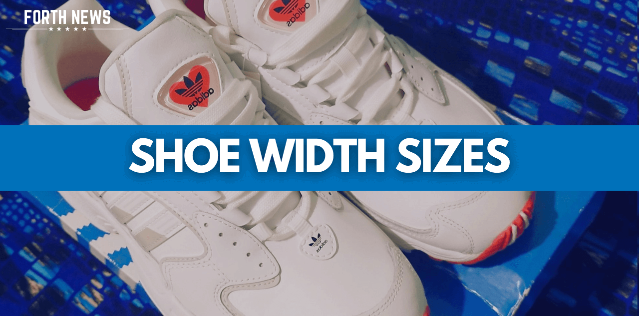 FORTH News - What Shoes Width Sizes Mean: AAA, AA, E, EE, EEE, D, and DD