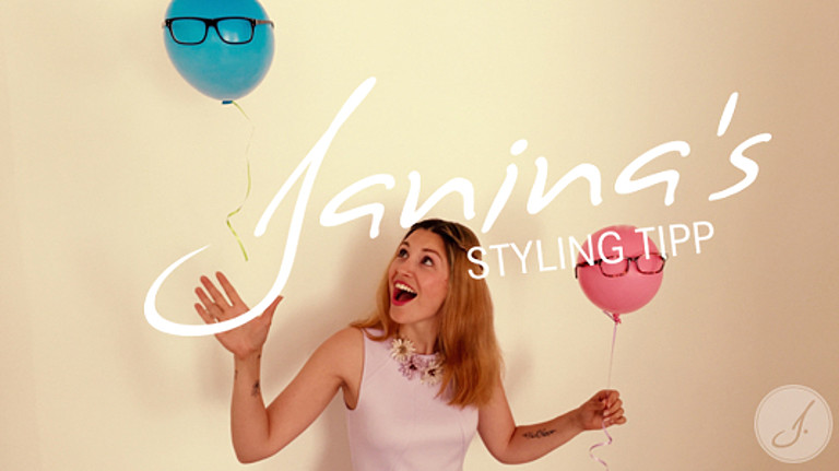 Janina's Styling Tipp: Geburtstag