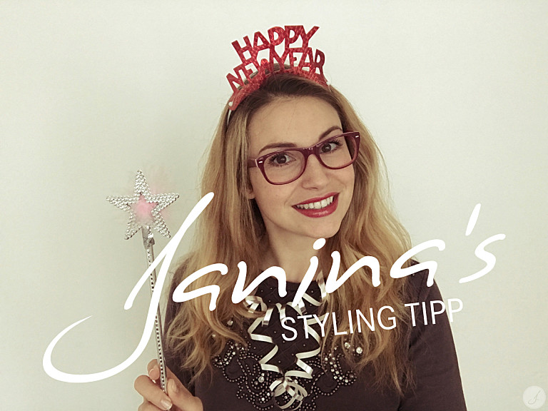 Janina's Styling Tipp: Silvester 2016