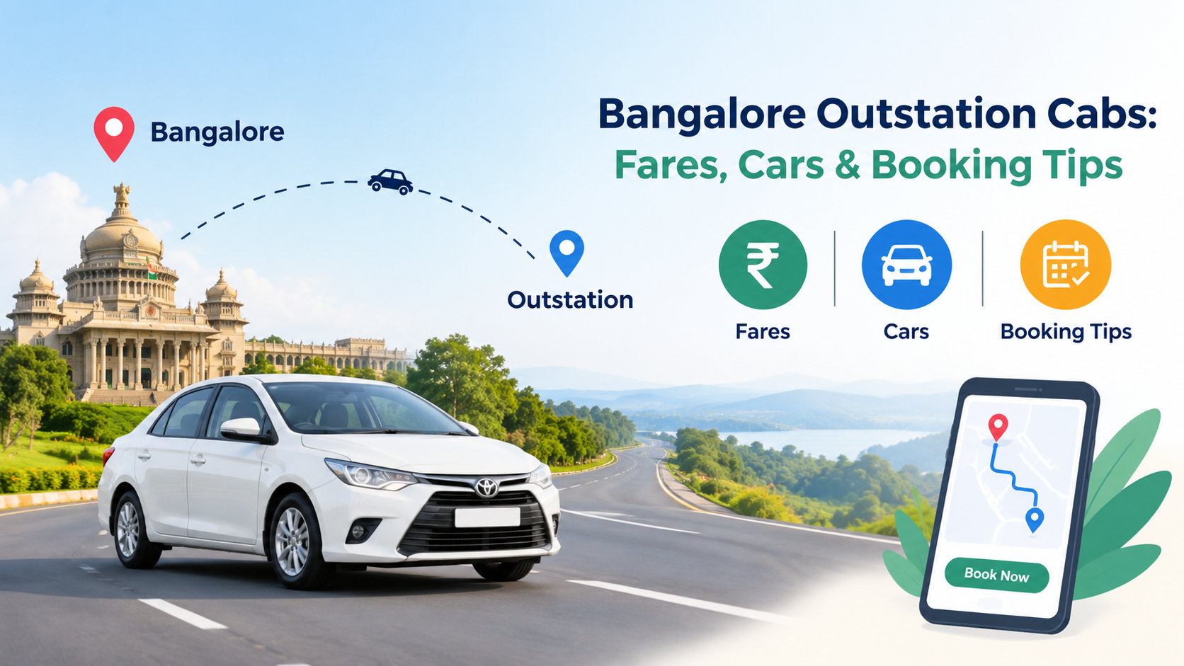 Bangalore Outstation Cabs: Fares, Vehicle Options & Booking Tips
