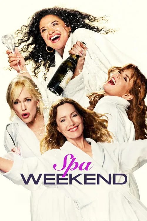 Spa Weekend (2026) movie poster featuring the four main actresses at a luxury spa resort