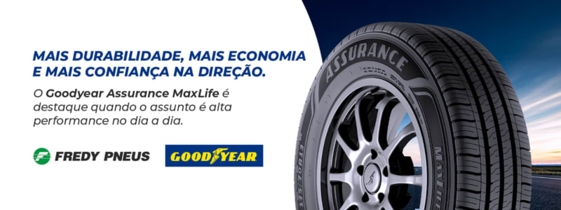 Pneu Assurance Maxlife: o modelo de alta durabilidade da Goodyear