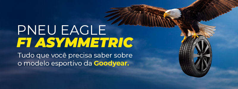 Pneu Eagle F1 Asymmetric: tudo que você precisa saber sobre o modelo esportivo da Goodyear