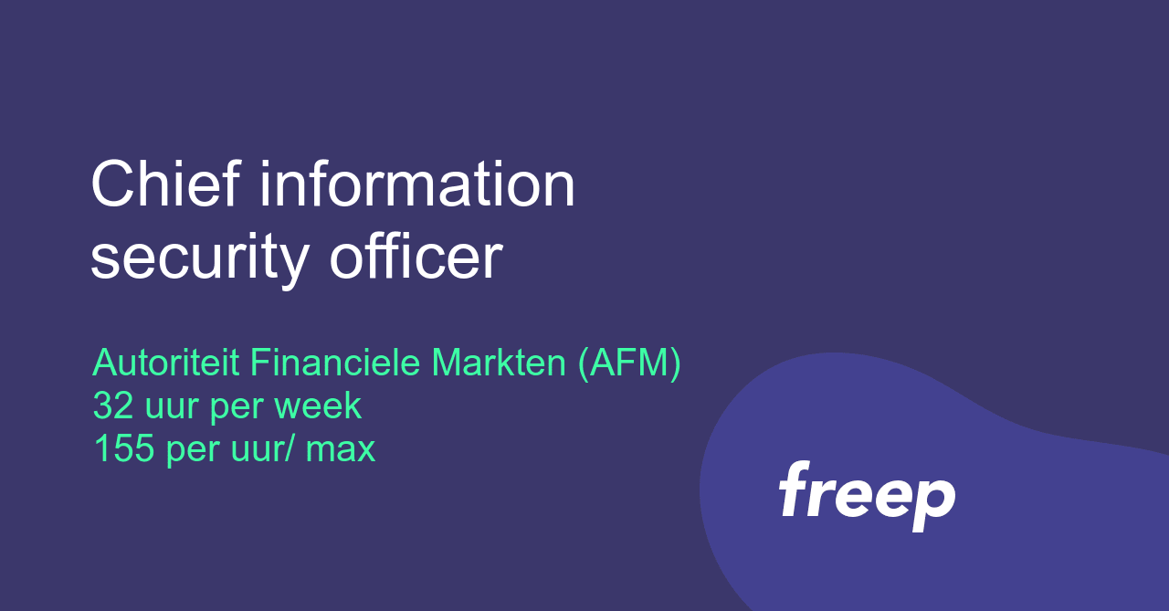 Chief information security officer bij Autoriteit Financiele Markten ...
