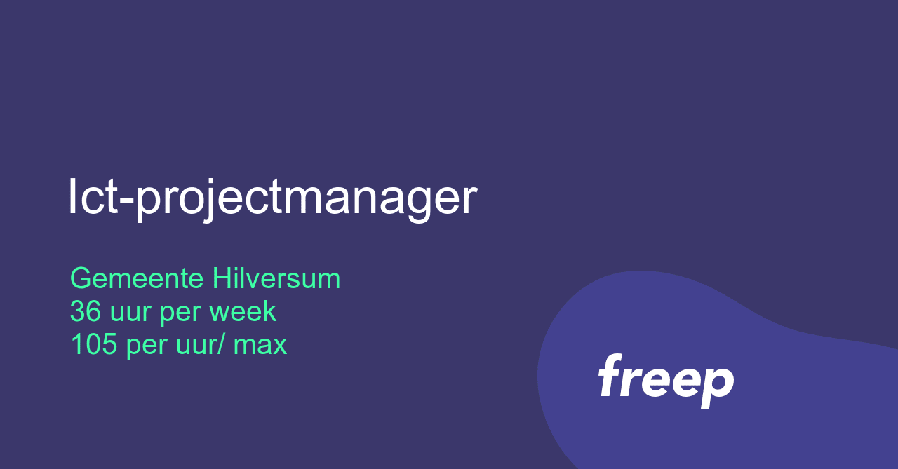 Ict-projectmanager bij Gemeente Hilversum - ZZP | Interim | Freelance