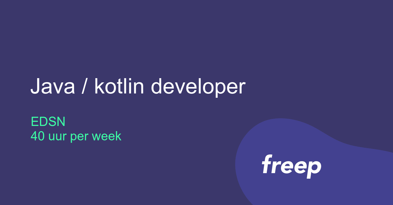 Java / kotlin developer bij EDSN - ZZP | Interim | Freelance