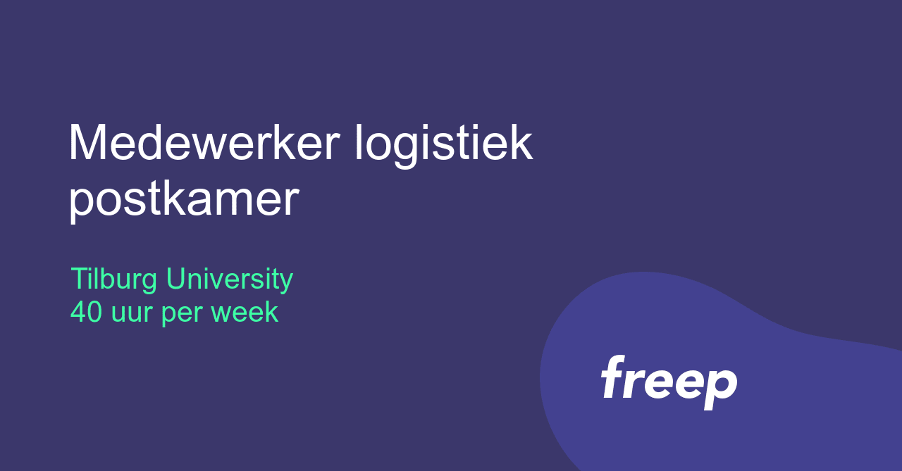 Medewerker logistiek postkamer bij Tilburg University - ZZP | Interim ...