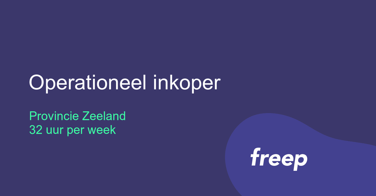 Operationeel inkoper bij Provincie Zeeland - ZZP | Interim | Freelance