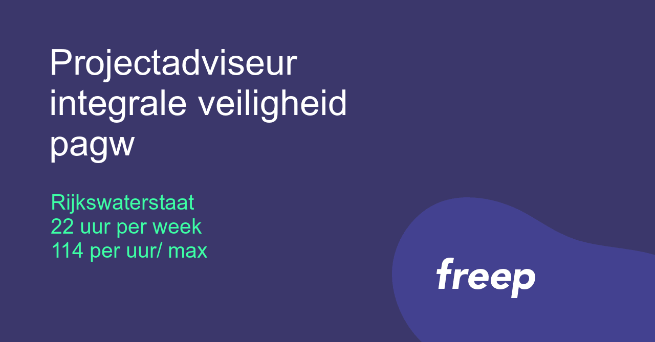 Projectadviseur integrale veiligheid pagw bij Rijkswaterstaat - ZZP ...