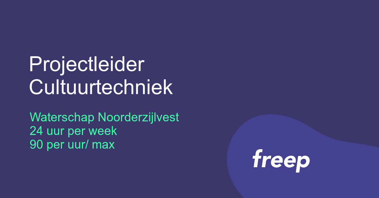 Projectleider Cultuurtechniek Bij Waterschap Noorderzijlvest Zzp Interim Freelance