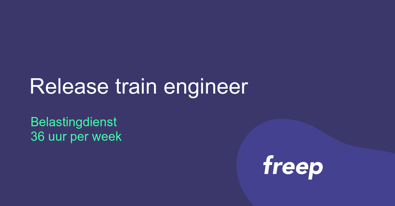 Release train engineer bij Belastingdienst - ZZP | Interim | Freelance
