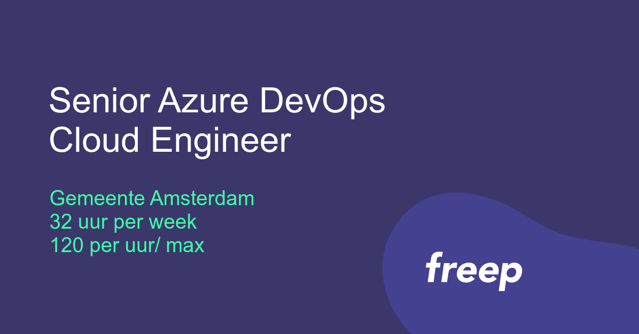 Senior Azure DevOps Cloud Engineer bij Gemeente Amsterdam - ZZP ...