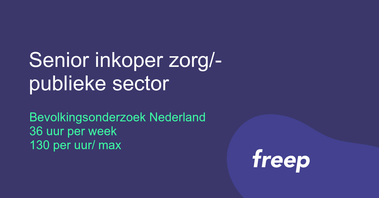 Senior inkoper zorg/publieke sector bij Bevolkingsonderzoek Nederland ...