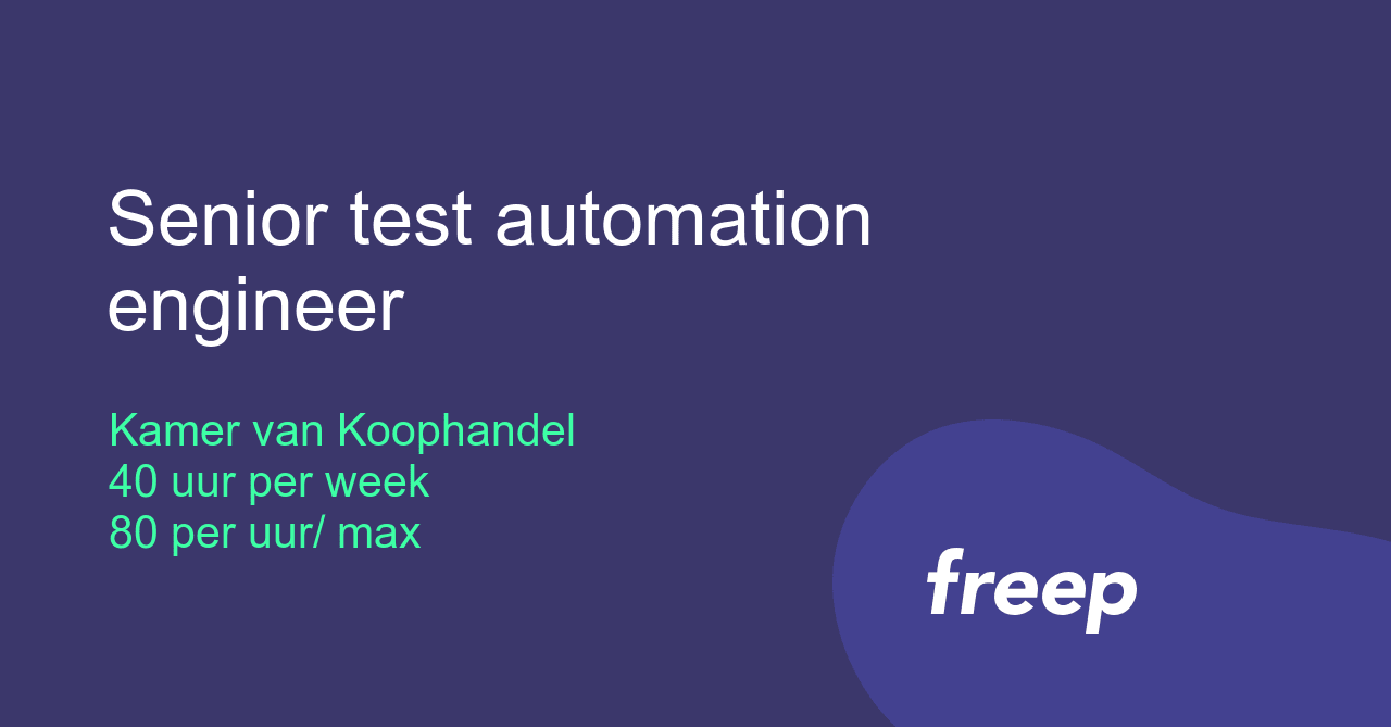 Senior test automation engineer bij Kamer van Koophandel - ZZP ...