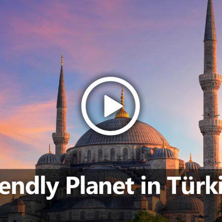 Friendly Planet presents: Turkey