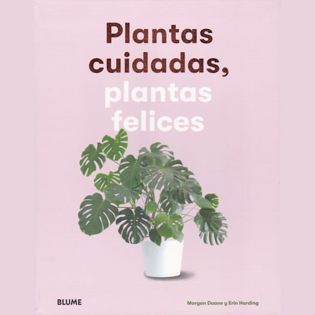 Libro plantas Cuidadas, Plantas Felices