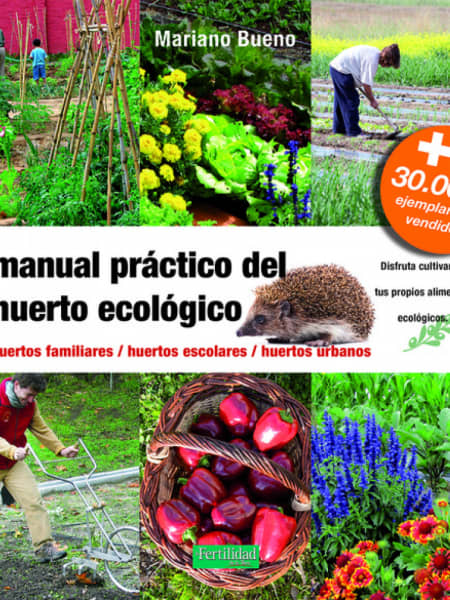 Libro Manual Práctico del Huerto Ecológico - Mariano Bueno Bosch