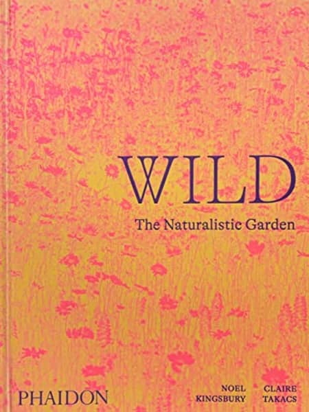 Libro Wild: The Naturalistic Garden