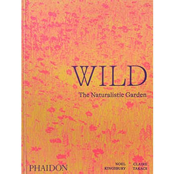 Libro Wild: The Naturalistic Garden