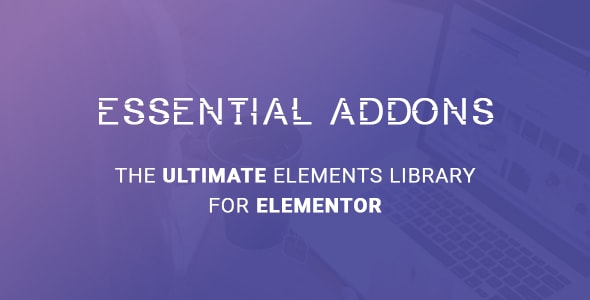 Essential Addons for Elementor v3.5.1 NULLED March 2, 2020 Essential Addons for Elementor v3.5.1