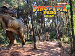 Billet pour le Dinopedia Parc dans les Cévennes (30)