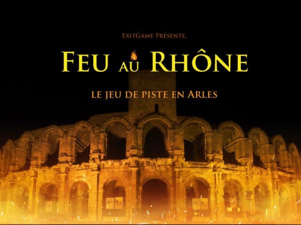 Jeu de Piste "Feu au Rhône" à Arles (13)
