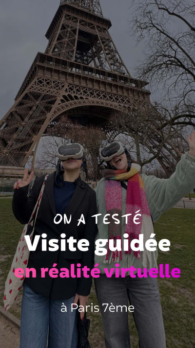 Virtual reality experience in Paris 7th arrondissement