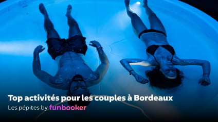 30 activités romantiques à faire en couple à Bordeaux