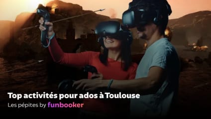 20 idées d'activités à faire avec des ados à Toulouse